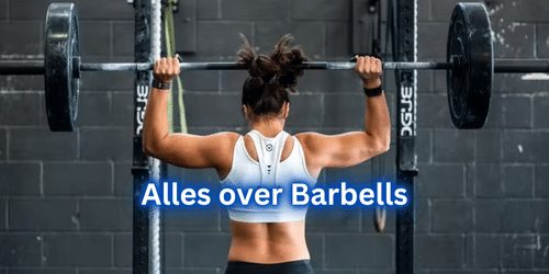 Alles over Barbells