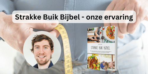 Strakke Buik Bijbel - onze ervaring