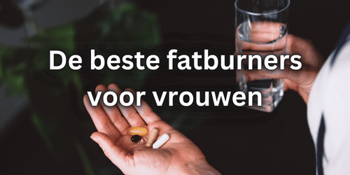 fatburners voor vrouwen
